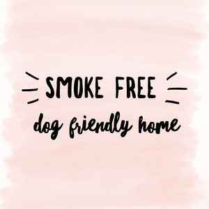 Smoke Free Dog Friendly Home